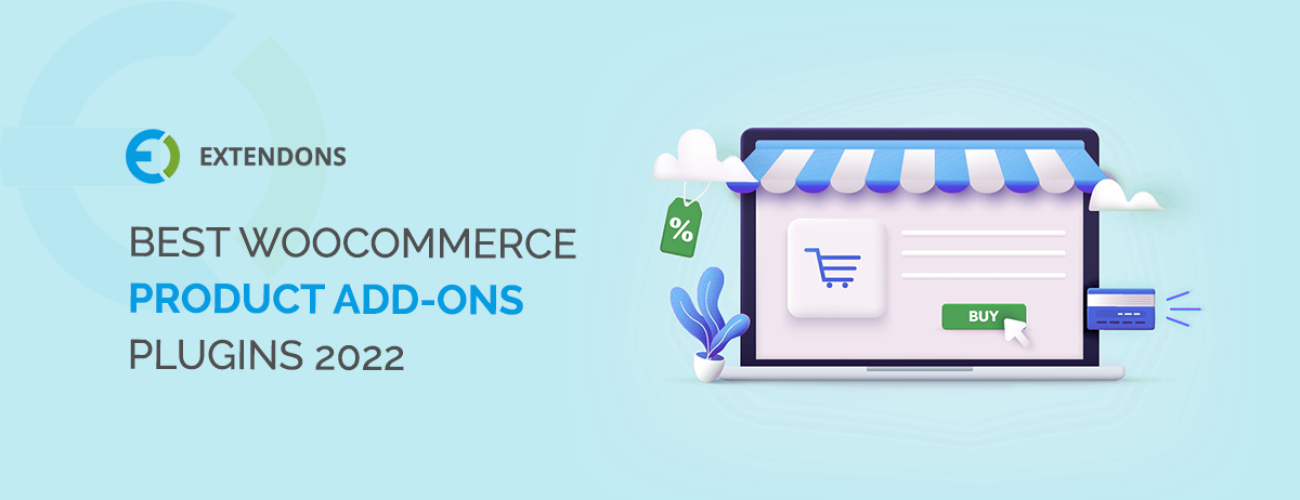 Best WooCommerce Product Add-Ons Plugins 2022