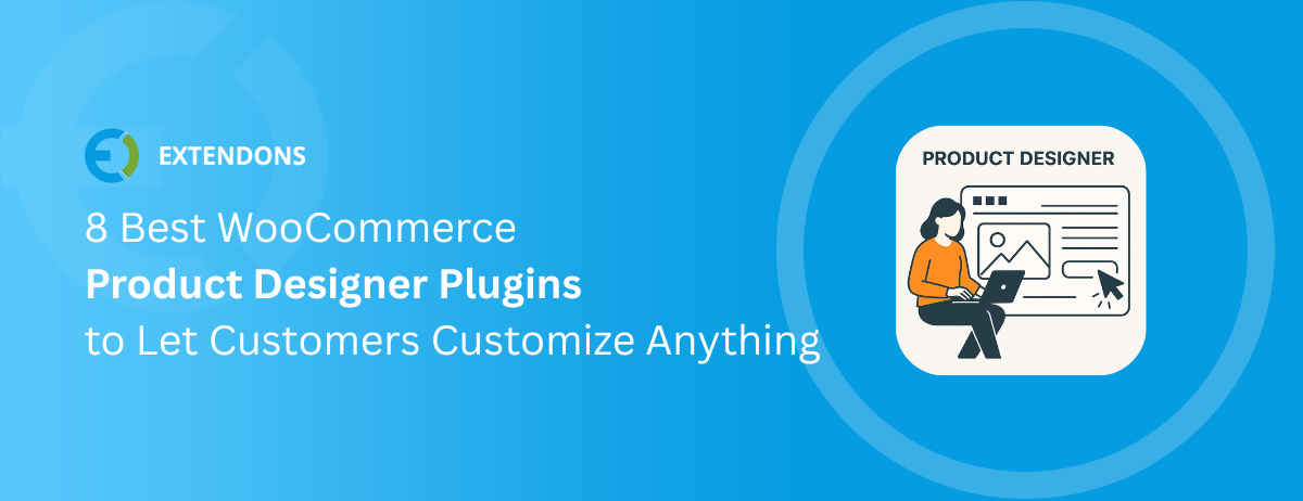 8 Best WooCommerce Product Designer Plugins to Let Customers Customize Anything