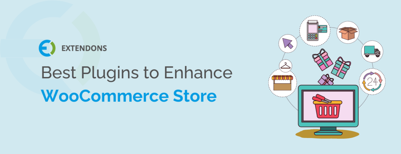 Best Plugins To Enhance The Functionality Of WooCommerce Store