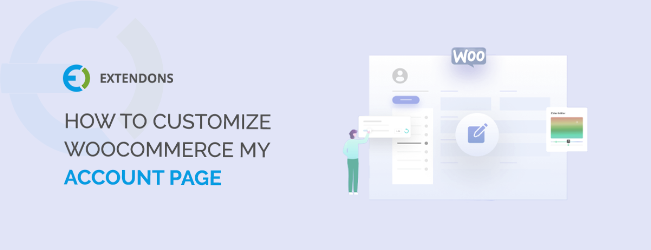 How To Customize WooCommerce My Account Page