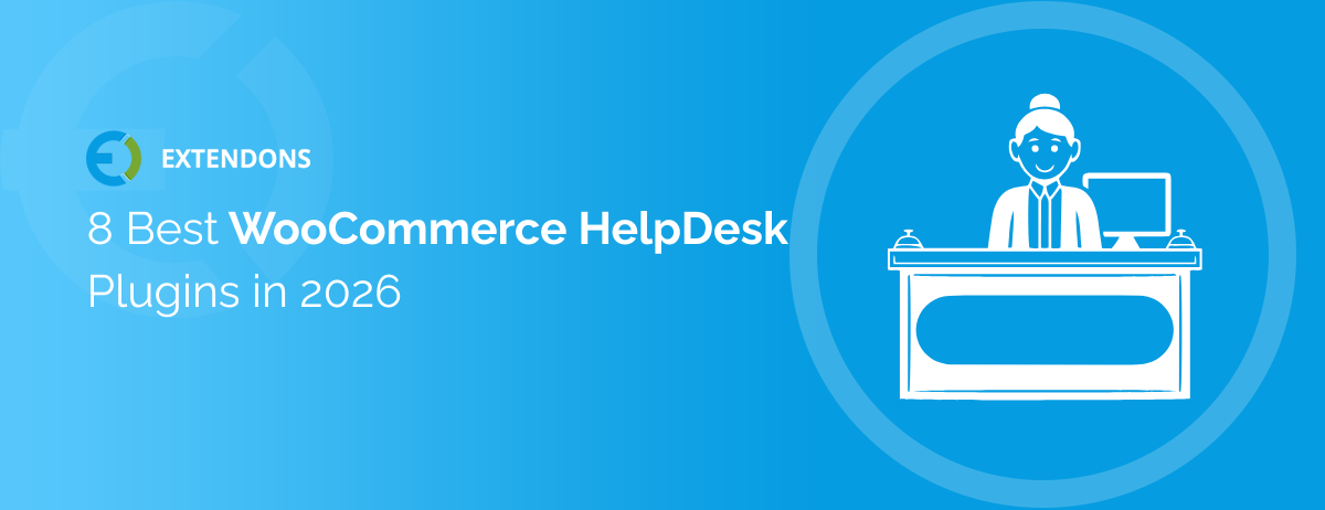 8 Best WooCommerce Helpdesk Plugins in 2026