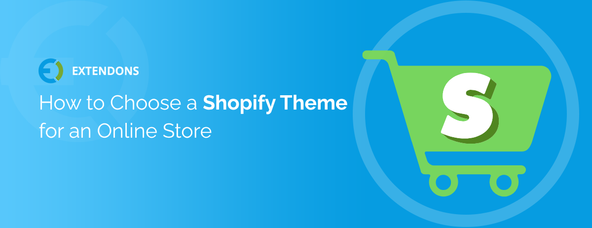 How to Choose a Shopify Theme for an Online Store