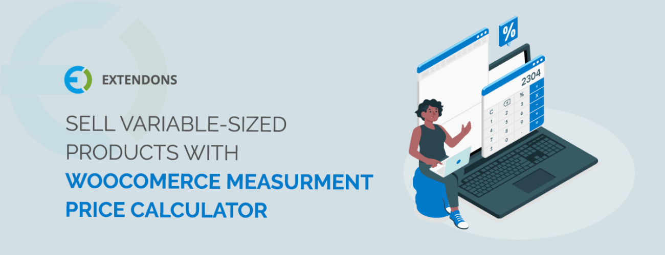 Sell Variable-Sized Products With WooCommerce Measurment Price Calculator
