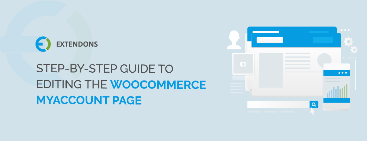 Step-by-Step Guide to Editing the WooCommerce My Account Page