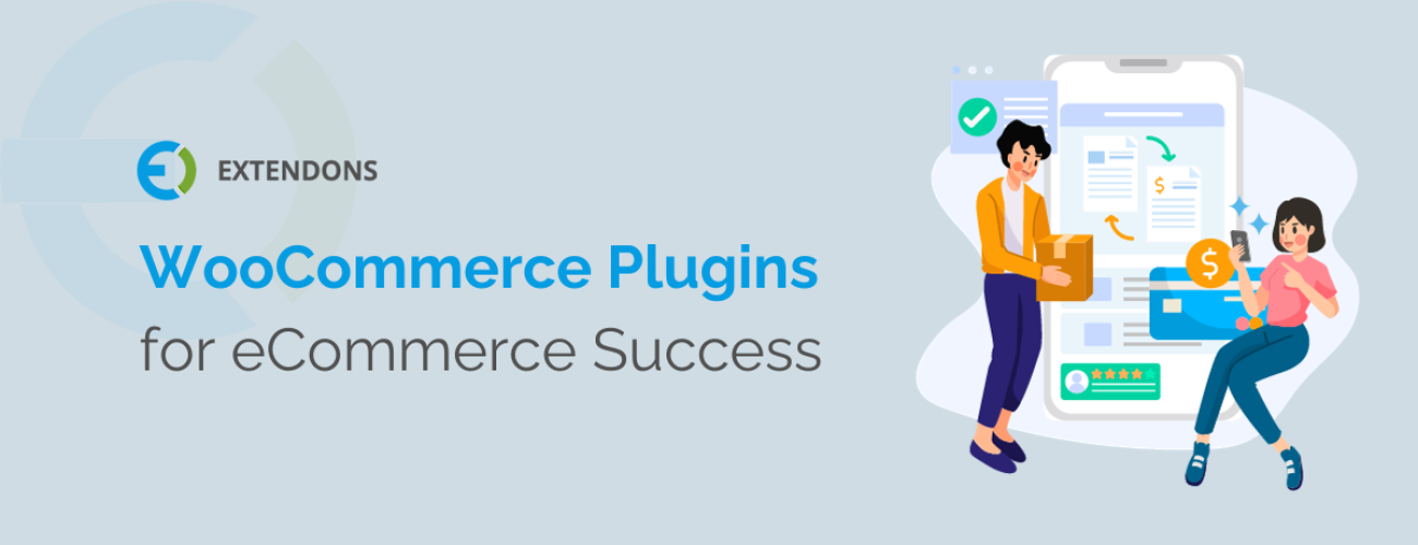 7 Must Have WooCommerce Plugins For E-Commerce Success