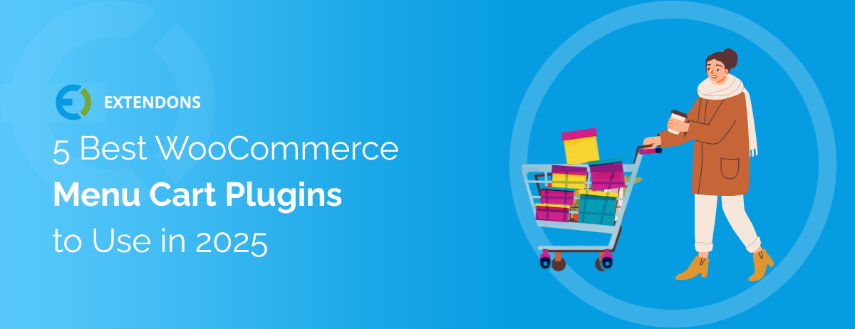 5 Best WooCommerce Menu Cart Plugins to Use in 2025 
