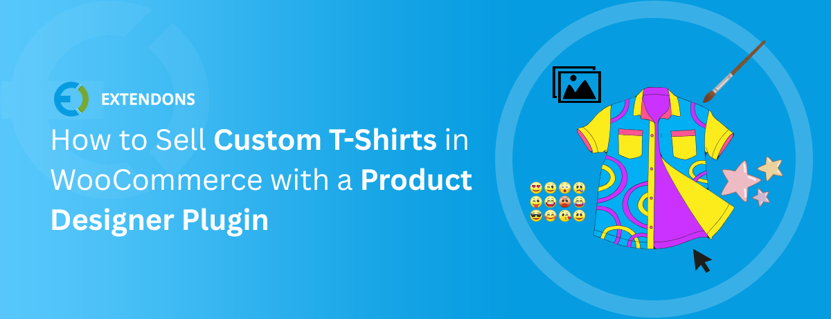 How to Sell Custom T-Shirts in WooCommerce with a Product Designer Plugin