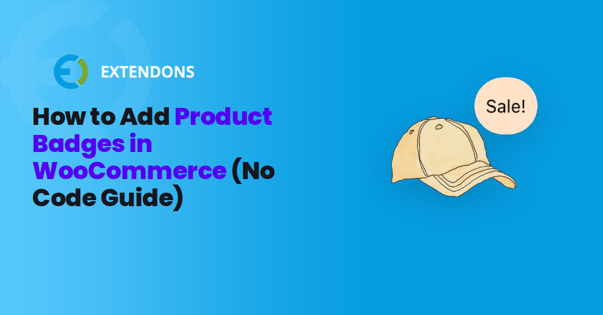 How to Add Product Badges in WooCommerce (No Code Guide)