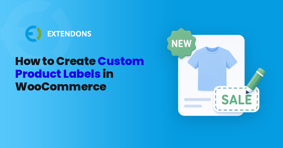 How to Create Custom Product Labels in WooCommerce