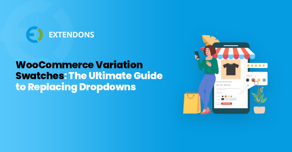 WooCommerce Variation Swatches: The Ultimate Guide to Replacing Dropdowns