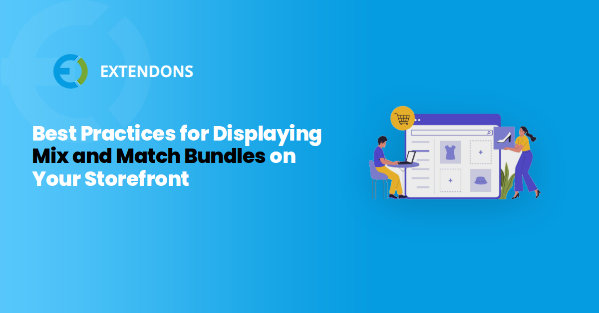 Best Practices for Displaying Mix and Match Bundles on Your Storefront