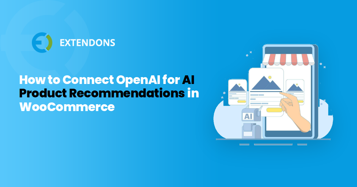 How to Connect OpenAI for AI Product Recommendations in WooCommerce