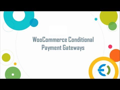 Conditional Payment Methods for WooCommerce | Condition base payment methods